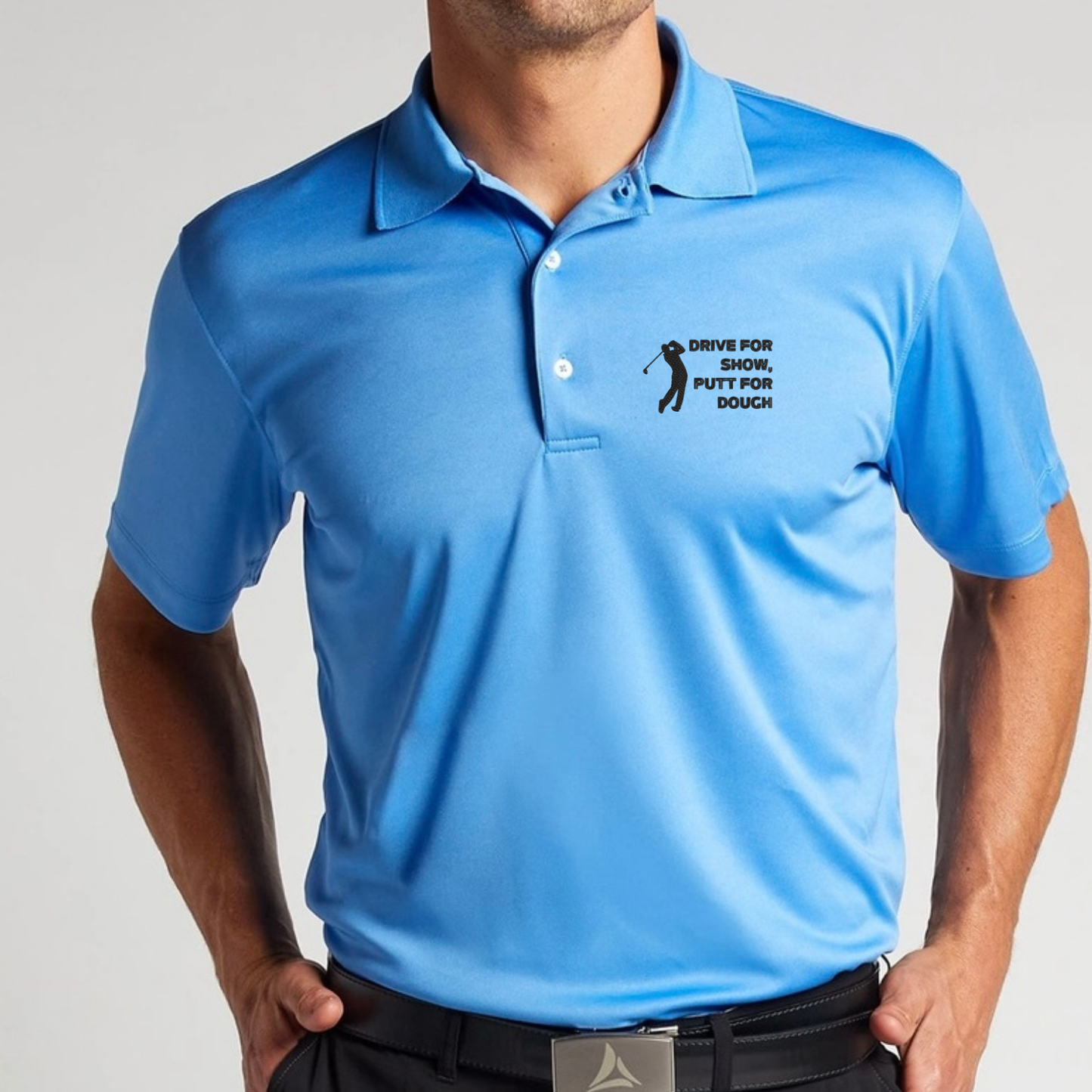 Drive For Show, Putt For Dough Mens Golf Polo