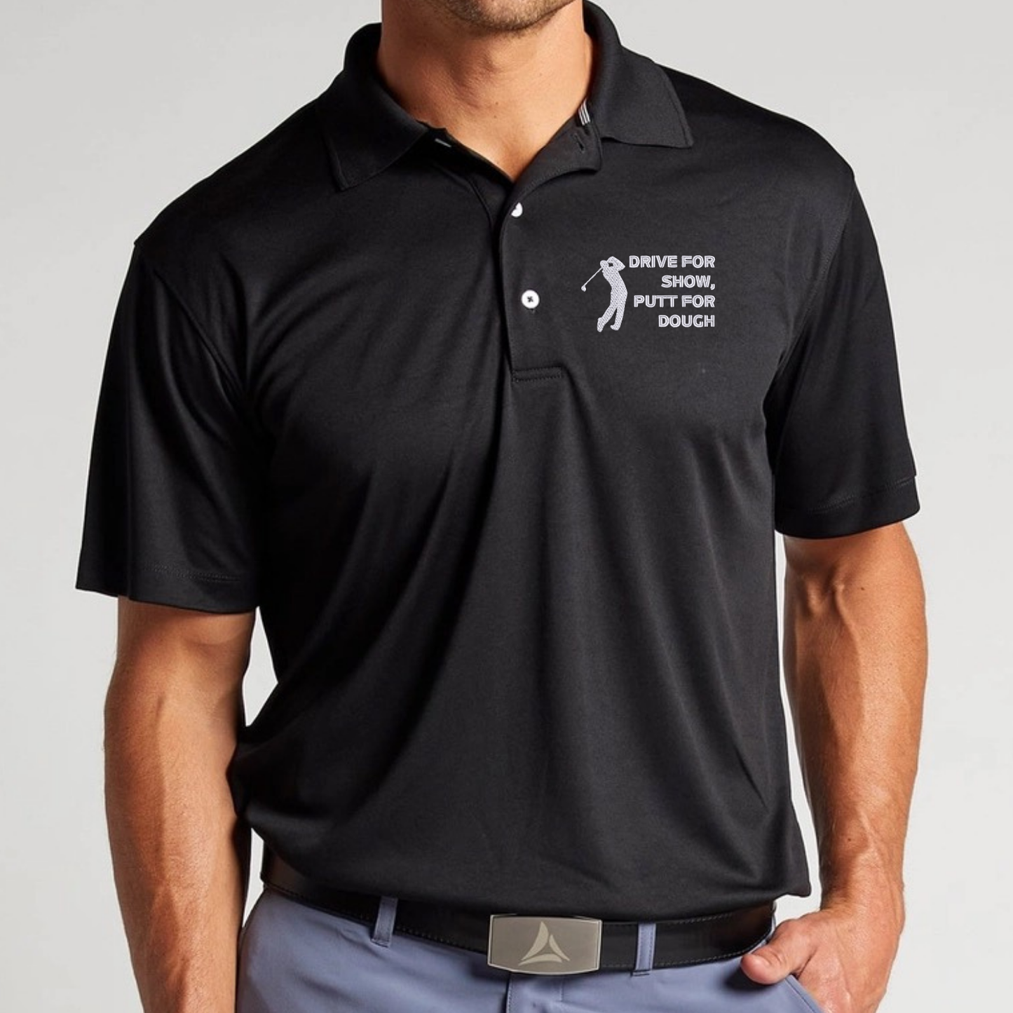 Drive For Show, Putt For Dough Mens Golf Polo