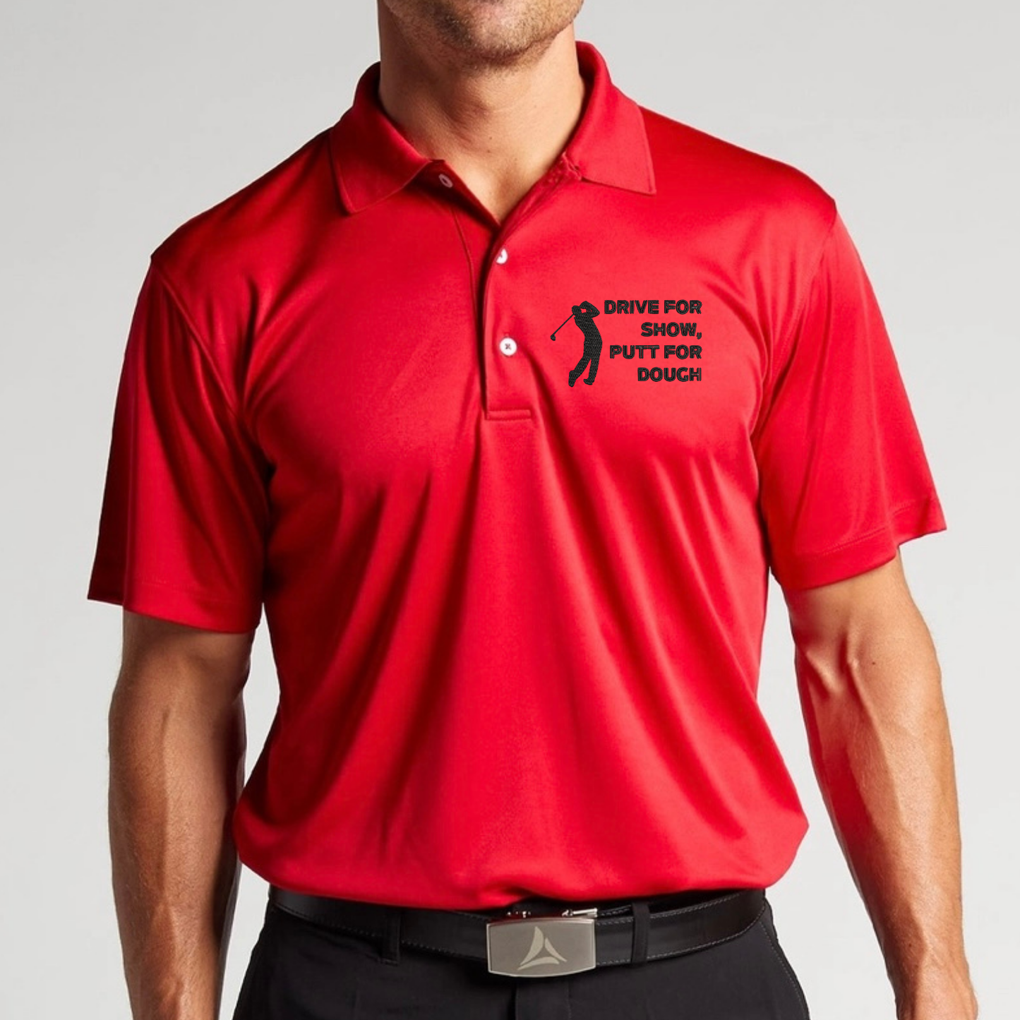 Drive For Show, Putt For Dough Mens Golf Polo